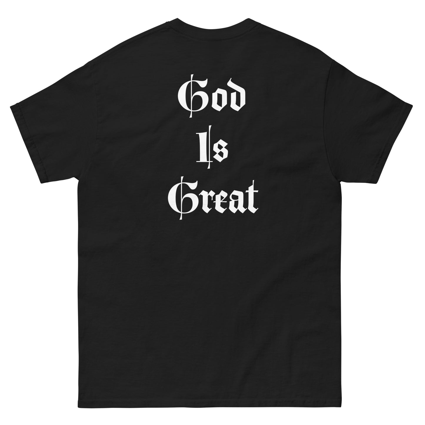 Unisex classic tee God  is Great